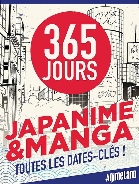 365 JOURS JAPANIME &amp; MANGA