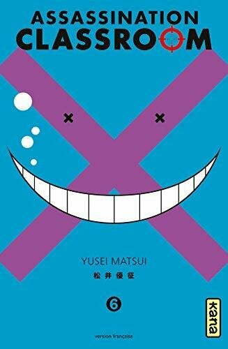 ASSASSINATION CLASSROOM - Tome 6