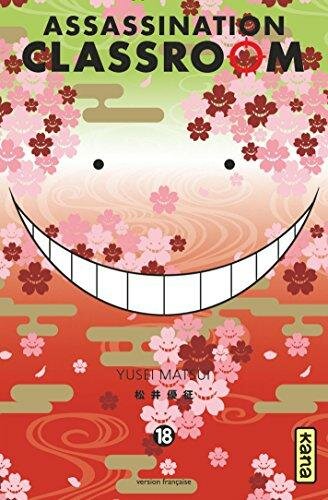 ASSASSINATION CLASSROOM - Tome 18