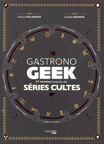 GASTRONOGEEK : Sp?cial s?ries cultes