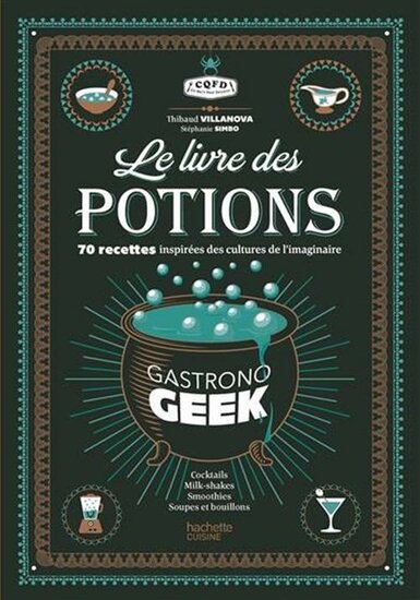 GASTRONOGEEK : Le livre des potions