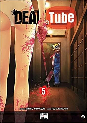 DEAD TUBE - Tome 5