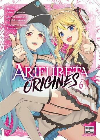 ARIFURETA ORIGINES - Tome 6