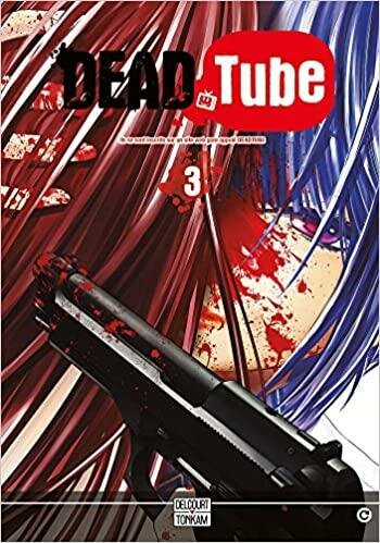 DEAD TUBE - Tome 3